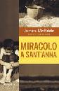 McBride, James, Miracolo a sant