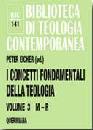 EICHER PETER, I concetti fondamentali della teologia vol.3