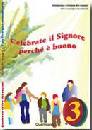 DIOCESI DI CREMONA, Celebrate il signore perch� � buono - Quaderno -