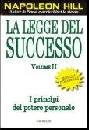 HILL NAPOLEON, La legge del successo.Princ�pi del potere personal