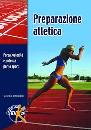 BARBIERI DAVIDE, Preparazione atletica. Forza, velocit� e potenza