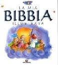 AA.VV., La mia bibbia illustrata