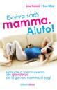 Biber Ron ;Tullia Be, Evviva sar� mamma. aiuto