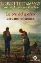 TETTAMANZI DIONIGI, Le ore del giorno cercano un
