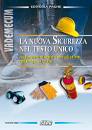 , La nuova sicuezza nel Testo Unico