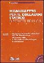QUINCI GIOVANNI, Manualetto per il collaudo statico strutture c.a.