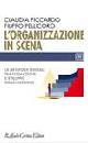 PICCARDO CLAUDI, Organizzazione in scena. Metafora teatrale