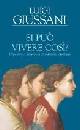 GIUSSANI LUIGI, Si pu� vivere cos�  3 CD audio