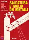 RINALDI E.- PEROTTI, Saldatura e taglio dei metalli
