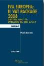 CENTORE PAOLO, Iva Europea:il Vat Package 2008 Direttiva 2006/112