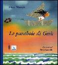 MUSATTI CLAIRE, Le parabole di Ges�
