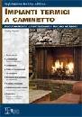 MANZELLA CLAUDIO, Impianti termici a caminetto