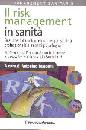 BUSCEMI ANTONINO, Il risk management in sanit�