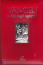 AA.VV., Vangeli e atti degli apostoli. (dono x la cresima)