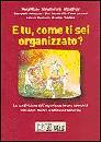 AA.VV., E tu come ti sei organizzato? Comunit� di medici