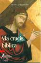 VELA ALBERTO, Via crucis biblica