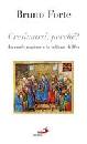 FORTE BRUNO, Cresimarsi perch� ?