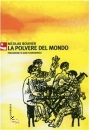 BOUVIER NICOLAS, POLVERE DEL MONDO (LA)
