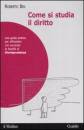 BIN ROBERTO, Come si studia il diritto. Guida pratica
