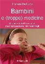 DE LUCA FRANCO, Bambini e troppe medicine