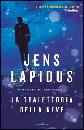 LAPIDUS JENS, La traiettoria della neve. Trilogia di Stoccolma