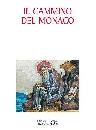 AA.VV., Il cammino del monaco