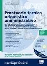 CECCARELLI ALBERTO, Prontuario tecnico urbanistico amministrativo