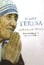 MADRE TERESA, Ges� � il mio tutto. Un percorso di preghiera