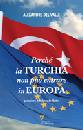 DEL VALLE ALEXANDRE, Perch� la Turchia non pu� entrare in Europa