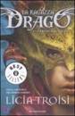 TROISI LICIA, La ragazza drago 1 l
