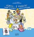 SCATTOLINI ANTONIO, Venite � pronto  (guida 4� anno - Venite com me)