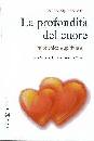 DUVAL DENIS, La profondit� del cuore