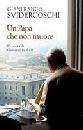 SVIDERCOSCHI GIAN F., Un papa che non muore
