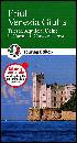 TOURING CLUB T.C.I., Friuli Venezia Giulia