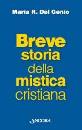 DEL GENIO MARIA, Breve storia della mistica cristiana