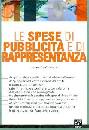SINISCALCHI ALESSAND, Le spese di pubblicit� e di rappresentanza