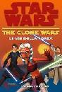 TRAVISS KAREN, clone wars - le vie della forza