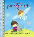 PASQUALI-KOLANOVIC, Preghiere per angioletti