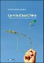 LANTSCHNER NORBERT, La mia casa clima