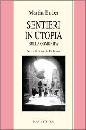 BUBER MARTIN, Sentieri in utopia Sulla comunit�