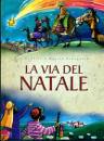 GODFREY - PIWOWARSKI, La via del Natale