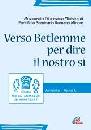 AA.VV., Verso Betlemme per dire il nostro s�  anno C