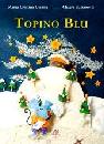 CESANA - BALZAROTTI, Topino blu