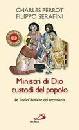 PERROT - SERAFINI, Ministri di Dio custodi del popolo