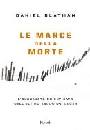 Blatman Daniel, le marce della morte