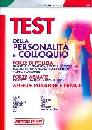 NISSOLINO PATRIZIA, Test della personalit� e colloquio