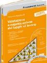 MASCHIOCCHI PIERPAOL, Valutazione e organizzazione dei luoghi di lavoro