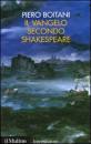 BOITANI PIERO, Il vangelo secondo Shakespeare