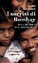 SANLLORENTE JAUME, I sorrisi di Bombay