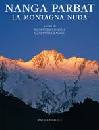 GOGNA - RAGGIO, Nanga Parbat la montagna nuda